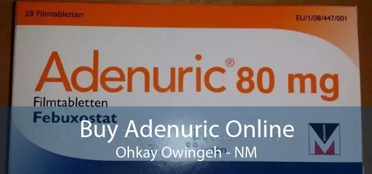 Buy Adenuric Online Ohkay Owingeh - NM