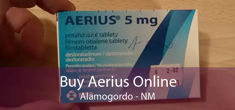 Buy Aerius Online Alamogordo - NM