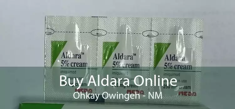 Buy Aldara Online Ohkay Owingeh - NM