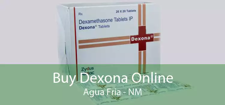 Buy Dexona Online Agua Fria - NM