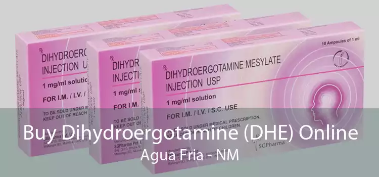 Buy Dihydroergotamine (DHE) Online Agua Fria - NM