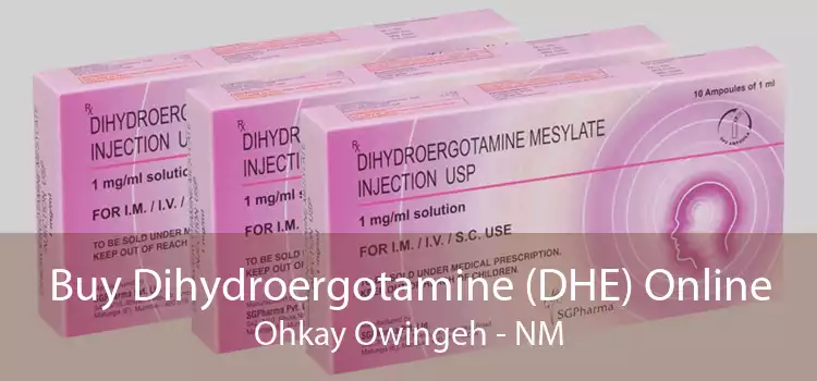 Buy Dihydroergotamine (DHE) Online Ohkay Owingeh - NM