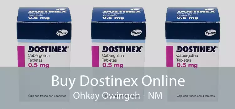 Buy Dostinex Online Ohkay Owingeh - NM