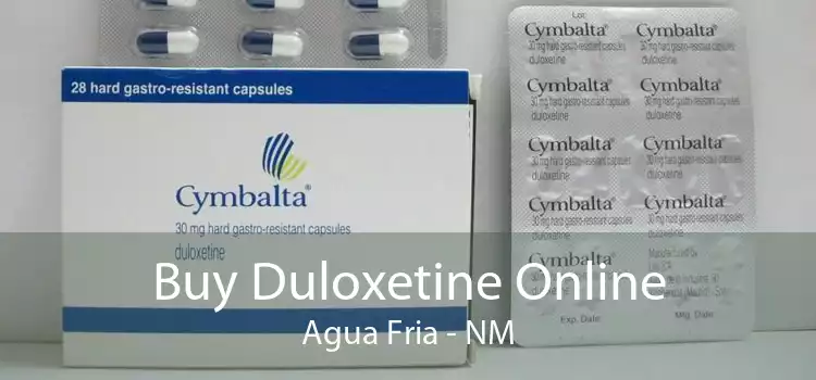 Buy Duloxetine Online Agua Fria - NM