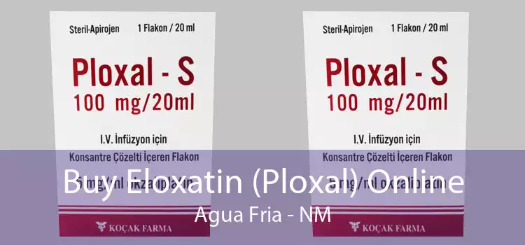 Buy Eloxatin (Ploxal) Online Agua Fria - NM