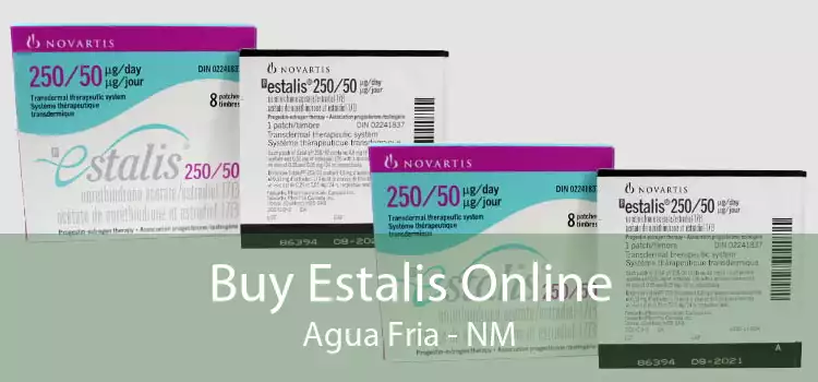 Buy Estalis Online Agua Fria - NM