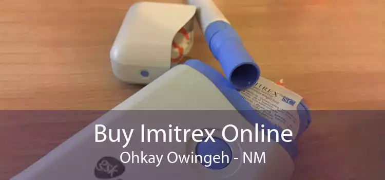 Buy Imitrex Online Ohkay Owingeh - NM