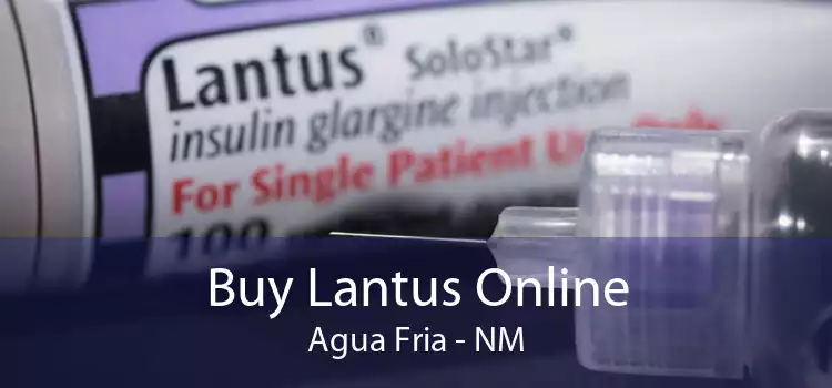 Buy Lantus Online Agua Fria - NM