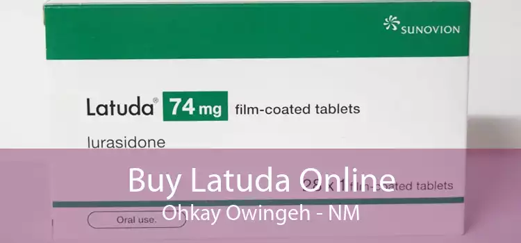 Buy Latuda Online Ohkay Owingeh - NM