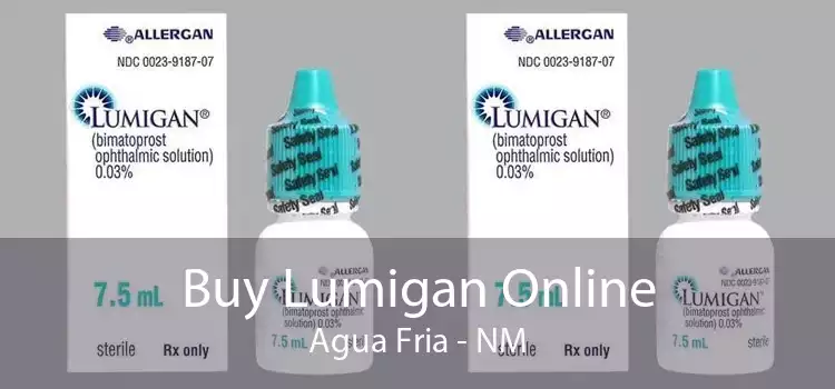 Buy Lumigan Online Agua Fria - NM