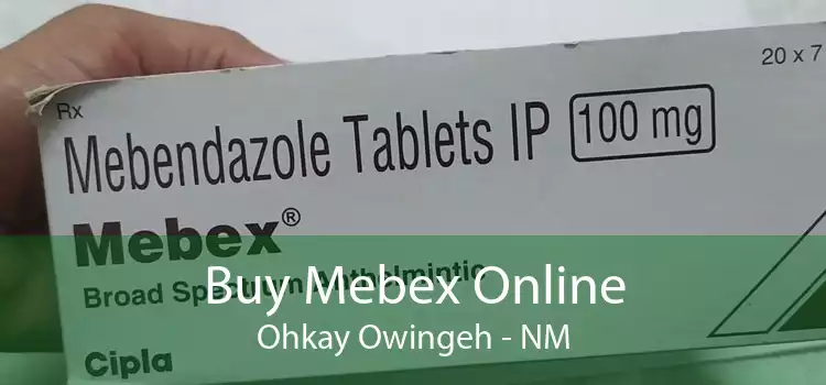 Buy Mebex Online Ohkay Owingeh - NM