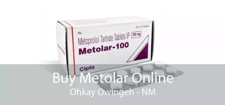 Buy Metolar Online Ohkay Owingeh - NM