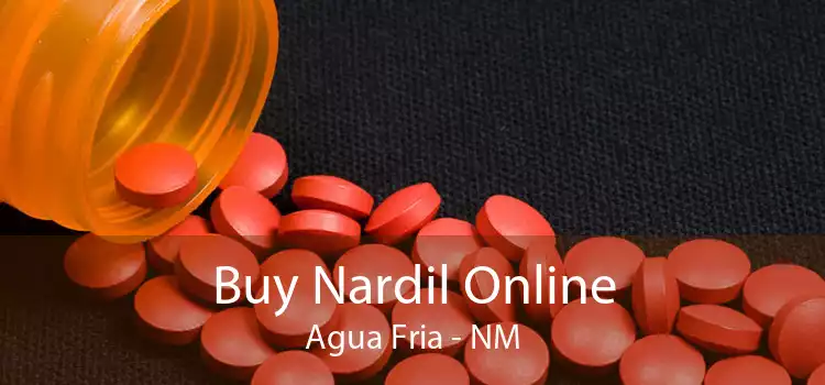 Buy Nardil Online Agua Fria - NM