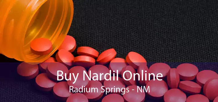 Buy Nardil Online Radium Springs - NM