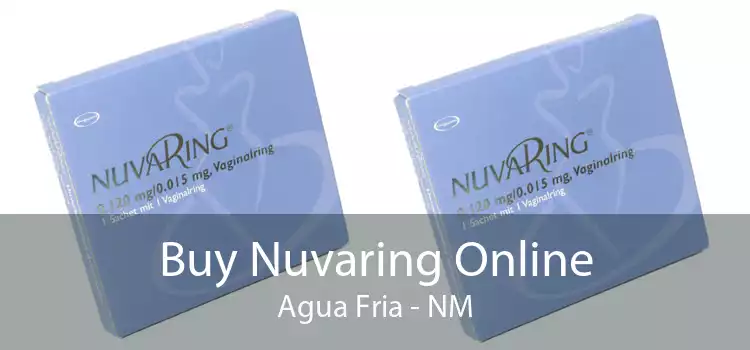Buy Nuvaring Online Agua Fria - NM