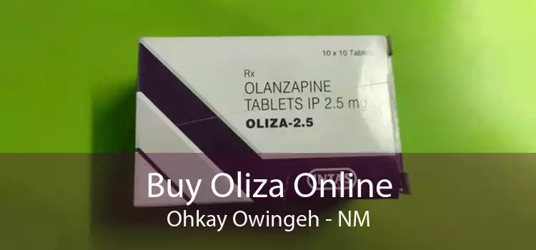 Buy Oliza Online Ohkay Owingeh - NM