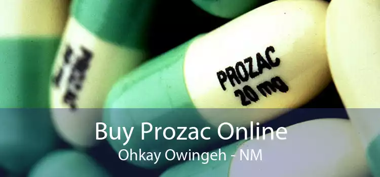 Buy Prozac Online Ohkay Owingeh - NM