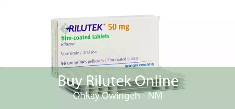 Buy Rilutek Online Ohkay Owingeh - NM