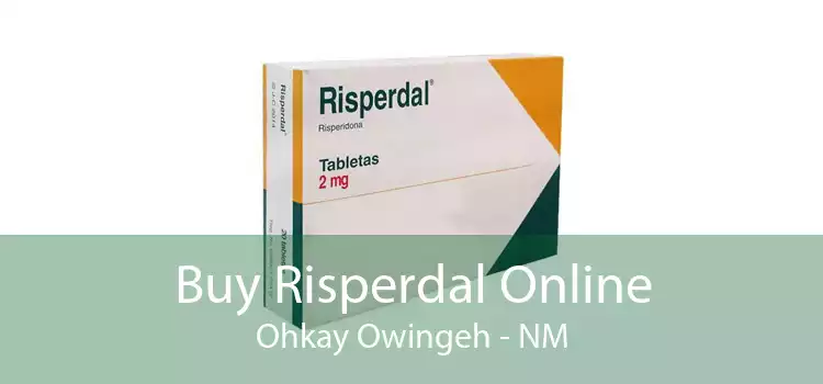 Buy Risperdal Online Ohkay Owingeh - NM