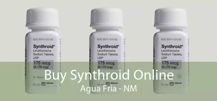 Buy Synthroid Online Agua Fria - NM
