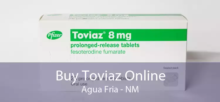 Buy Toviaz Online Agua Fria - NM