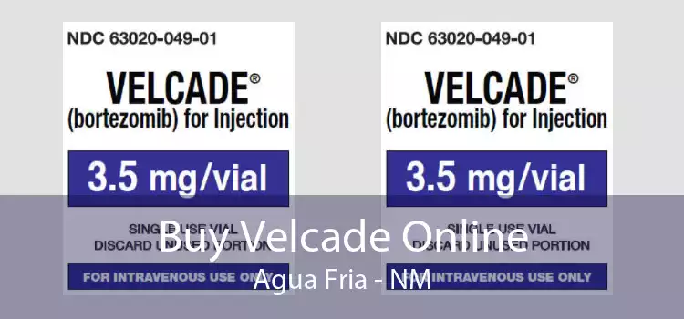 Buy Velcade Online Agua Fria - NM