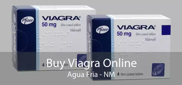Buy Viagra Online Agua Fria - NM
