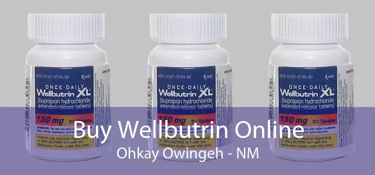 Buy Wellbutrin Online Ohkay Owingeh - NM